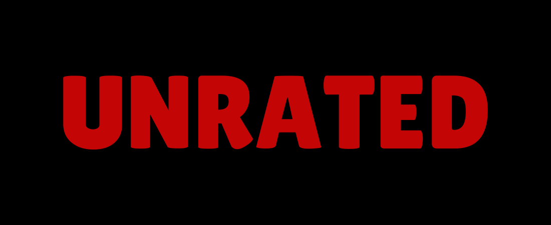 UNRATED